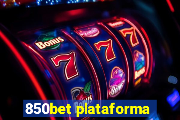 850bet plataforma